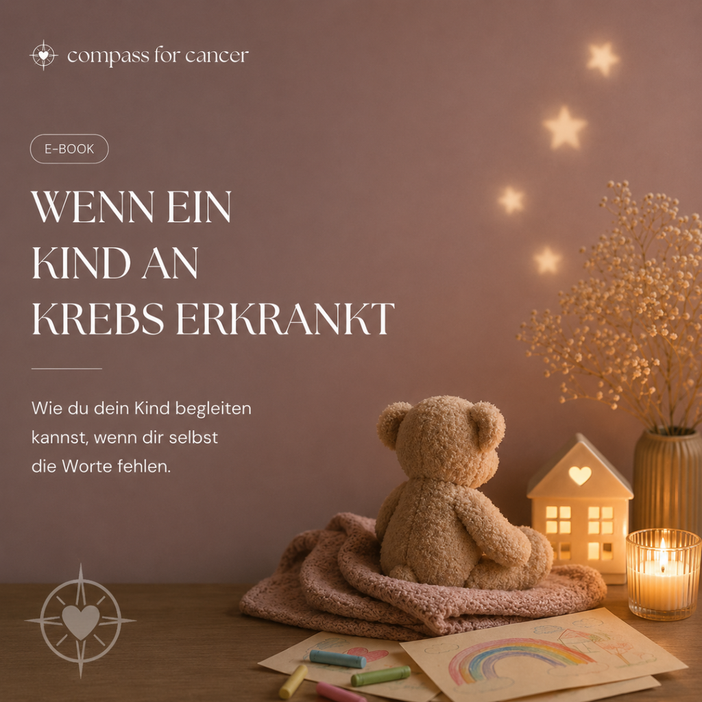 Wenn dein Kind an Krebs erkrankt